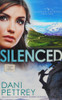Silenced: An Adventurous Action Suspense Thriller Detective Romance (Alaskan Courage)