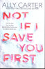 Not If I Save You First