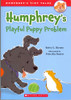 Humphrey's Playful Puppy Problem