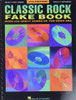 Classic Rock Fake Book: Over 250 Great Songs of the Rock Era, Arranged for Piano, Vocal, Guitar, Electronic Keyboard an all 'C' Instruments