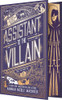 Assistant to the Villain (Special Edition Hardcover) (Assistant and the Villain, 1)