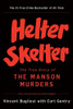 Helter Skelter The True Story Of The Manson Murder