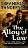 The Alloy of Law A Mistborn Novel
