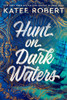 Hunt on Dark Waters