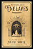 The Golden Enclaves A Novel