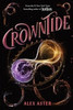 Crowntide (the Lightlark Saga Book 4)