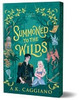 Summoned to the Wilds (Deluxe Edition) A Novel