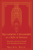 Reclaiming Childbirth as a Rite of Passage Weaving Ancient Wisdom with Modern Knowledge