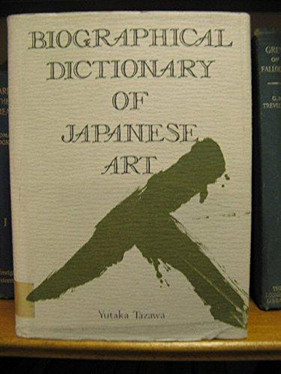 Biographical Dictionary of Japanese Art