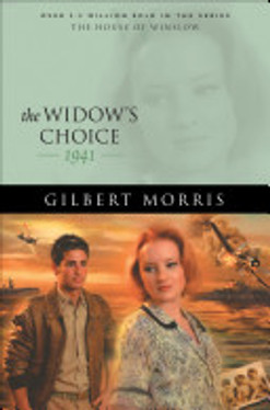 The Widow's Choice: 1941 (House of Winslow)