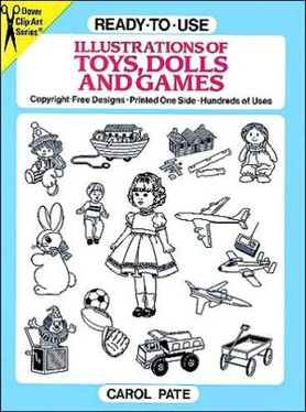 Ready-to-Use Illustrations of Toys, Dolls and Games (Dover Clip Art Ready-to-Use)