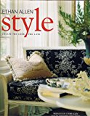 Ethan Allen Style : Create the Look You Love