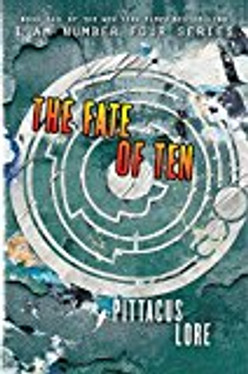 The Fate of Ten (Lorien Legacies)