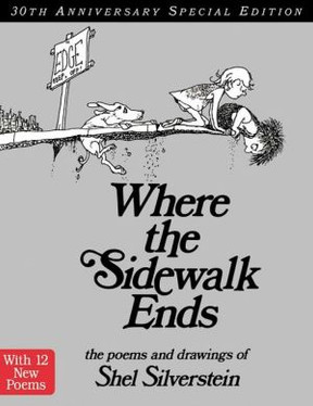 Where the Sidewalk Ends Special Edition with 12 Extra Poems: Poems and Drawings