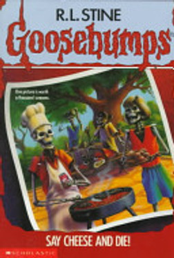 Say Cheese And Die (Goosebumps #04) (Goosebumps - 4)