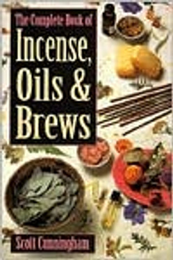 The Complete Book of Incense, Oils and Brews (Llewellyn's Practical Magick)
