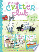 The Critter Club 3-Books-in-1!: Marion Takes a Break; Amy Meets Her Stepsister; Liz at Marigold Lake
