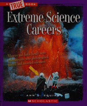 Extreme Science Careers (A True Book: Extreme Science)