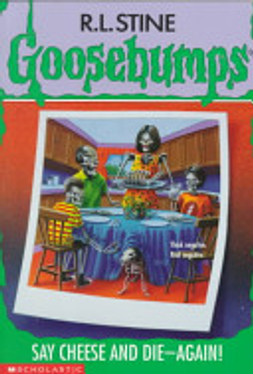 Say Cheese And Die Again (Goosebumps #44)
