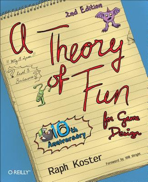 A Theory of Fun for Game Design