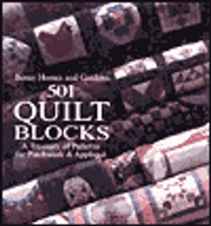 Better Homes and Gardens 501 Quilt Blocks: A Treasury of Patterns for Patchwork & Applique