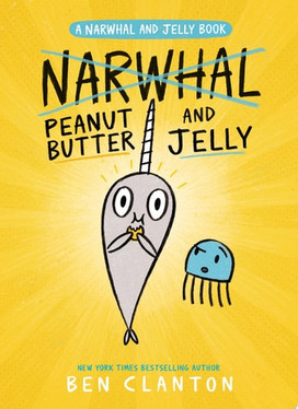 Peanut Butter and Jelly (Narwhal and Jelly)