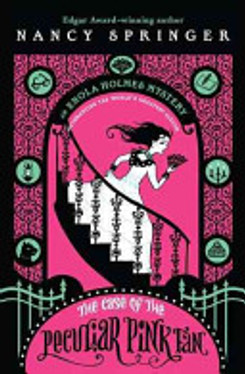 The Case of the Peculiar Pink Fan: An Enola Holmes Mystery