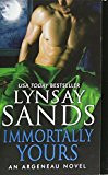 Immortally Yours: An Argeneau Novel (An Argeneau Novel, 26)