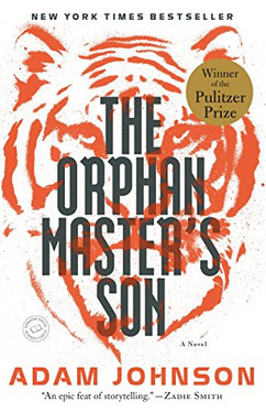 The Orphan Master's Son: A Novel (Pulitzer Prize for Fiction)