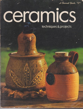 Ceramics : Techniques & Projects (A Sunset Book)