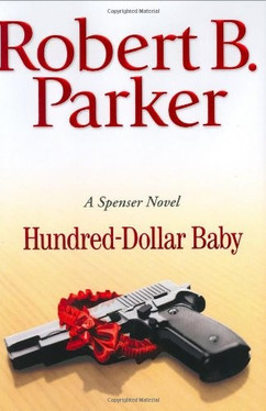 Hundred-Dollar Baby (Spenser Mystery)