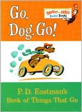 Go, Dog. Go!: P.D. Eastman's Book of Things That Go (Bright & Early Board Books)