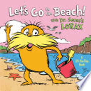Let's Go to the Beach! with Dr. Seuss's Lorax