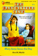 Mary Anne Saves the Day (The Baby-Sitters Club #4)