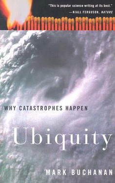 Ubiquity: Why Catastrophes Happen