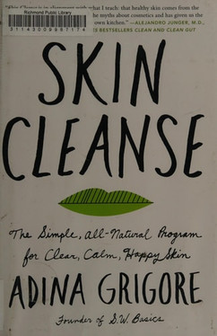 Skin Cleanse: The Simple, All-Natural Program for Clear, Calm, Happy Skin