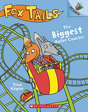 The Biggest Roller Coaster: An Acorn Book (Fox Tails #2) (2)