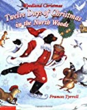 Woodland Christmas: 12 Days of Christmas in the North Woods