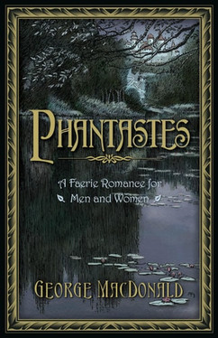 Phantastes: A Faerie Romance for Men and Women