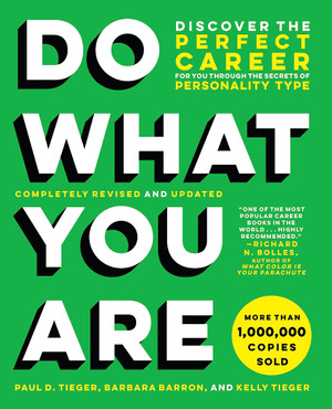 Do What You Are: Discover the Perfect Career for You Through the Secrets of Personality Type