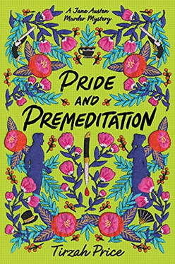 Pride and Premeditation (Jane Austen Murder Mysteries, 1)