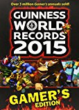 Guinness World Records 2015 Gamer's Edition (Guinness World Records Gamer's Edition)