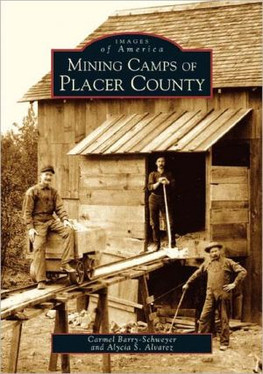 Mining Camps of Placer County (CA) (Images of America)