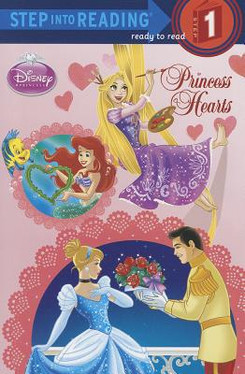Princess Hearts (Disney Princess) (Step into Reading)