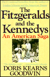 The Fitzgeralds and the Kennedys : An American Saga