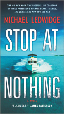 Stop at Nothing: A Novel (Michael Gannon Series, 1)
