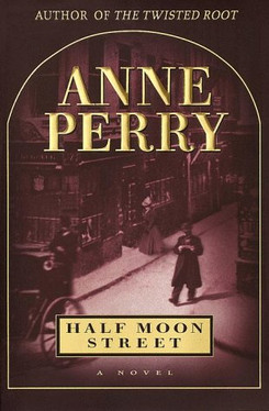 Half Moon Street (Charlotte & Thomas Pitt Novels)