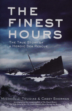The Finest Hours: The True Story of a Heroic Sea Rescue