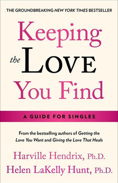 Keeping the Love You Find: A Personal Guide