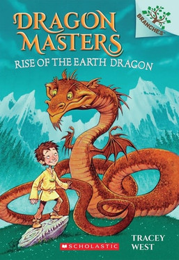Rise of the Earth Dragon: A Branches Book (Dragon Masters #1) (1)
